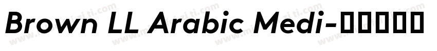 Brown LL Arabic Medi字体转换